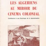 Les Algériens au miroir du cinéma colonial