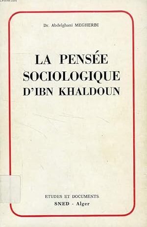 La pensée sociologique d’Ibn Khaldoun